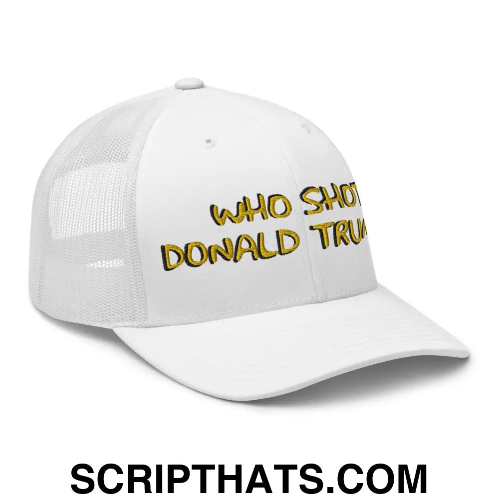 Who Shot Donald Trump? Retro Trucker Hat White