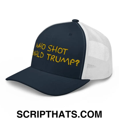 Who Shot Donald Trump? Retro Trucker Hat Navy White