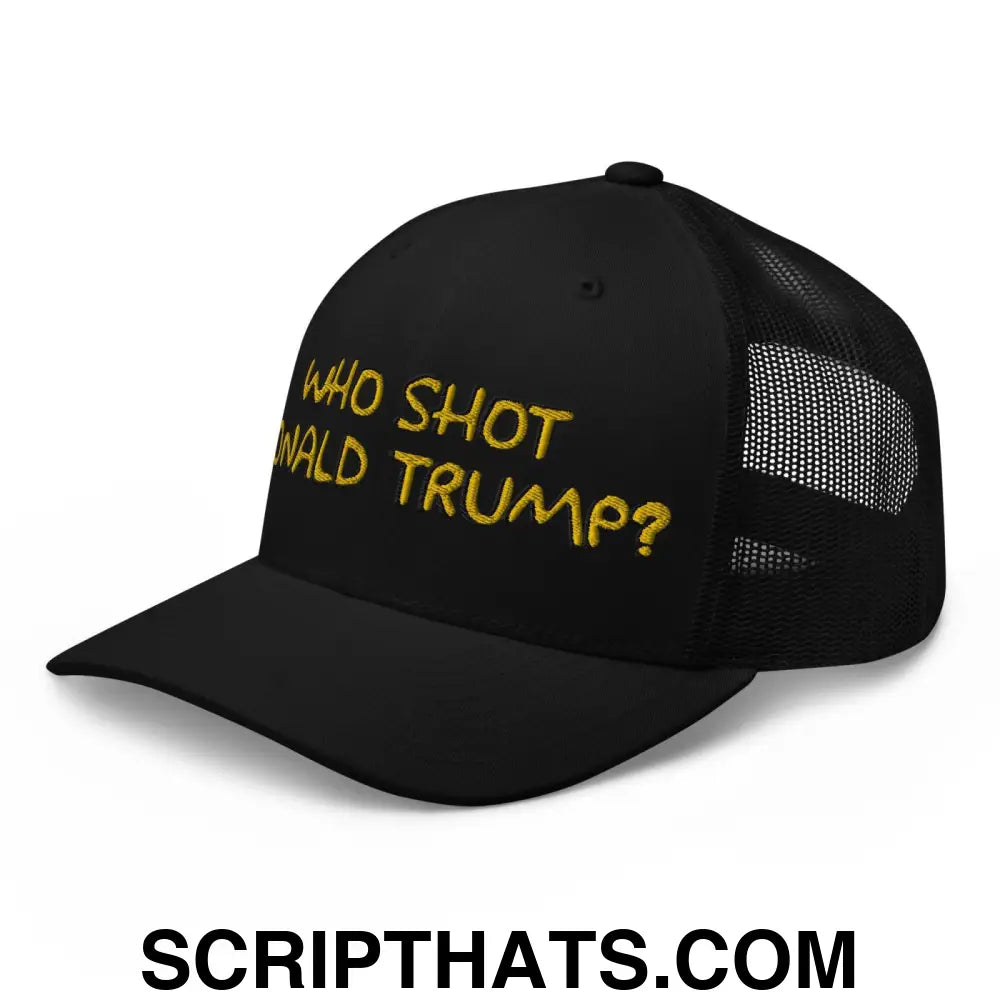 Who Shot Donald Trump? Retro Trucker Hat Black