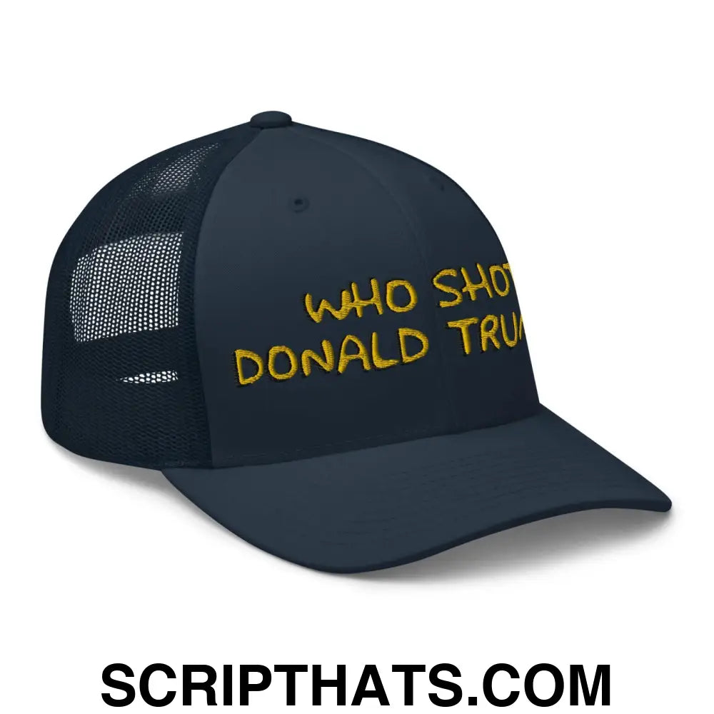 Who Shot Donald Trump? Retro Trucker Hat Navy