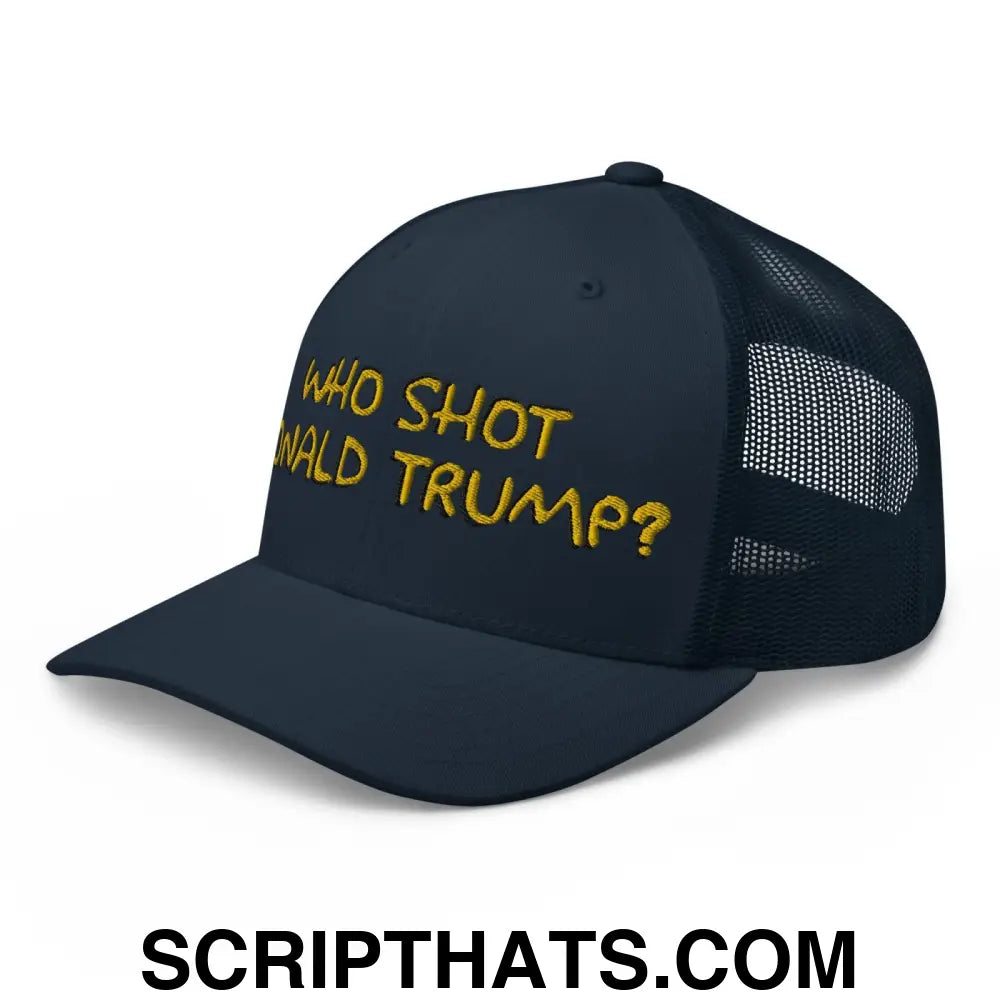 Who Shot Donald Trump? Retro Trucker Hat Navy