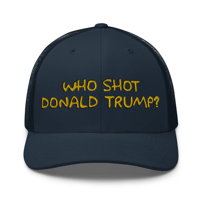 Who Shot Donald Trump? Retro Trucker Hat Navy