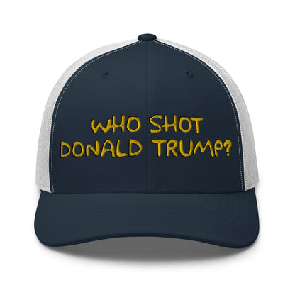 Who Shot Donald Trump? Retro Trucker Hat Navy White