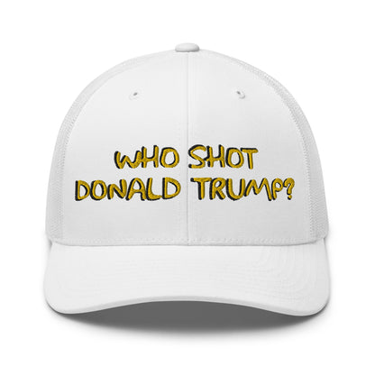 Who Shot Donald Trump? Retro Trucker Hat White