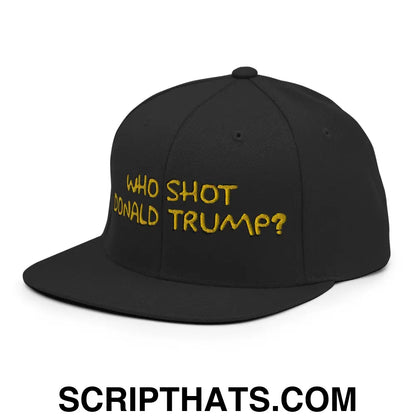 Who Shot Donald Trump? Snapback Hat Black