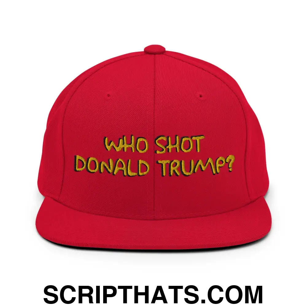 Who Shot Donald Trump? Snapback Hat Red