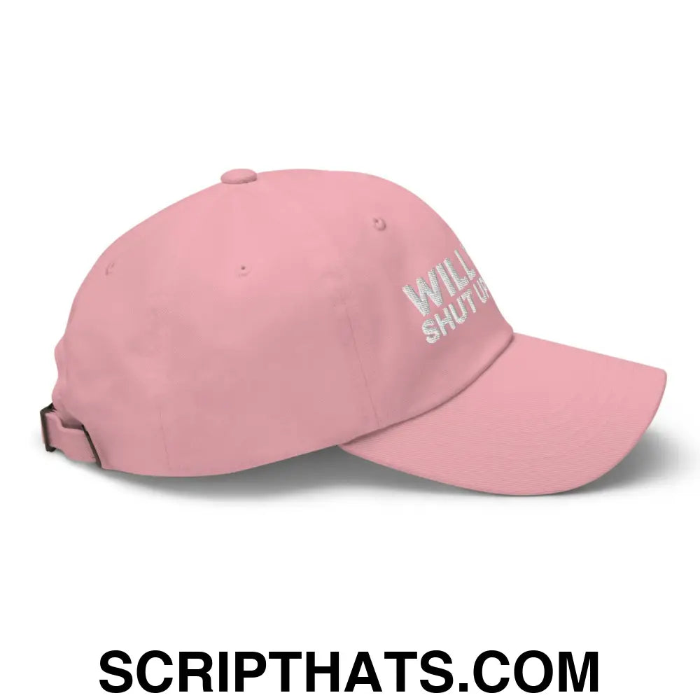 Will You Shut Up Man? Dad Hat Pink