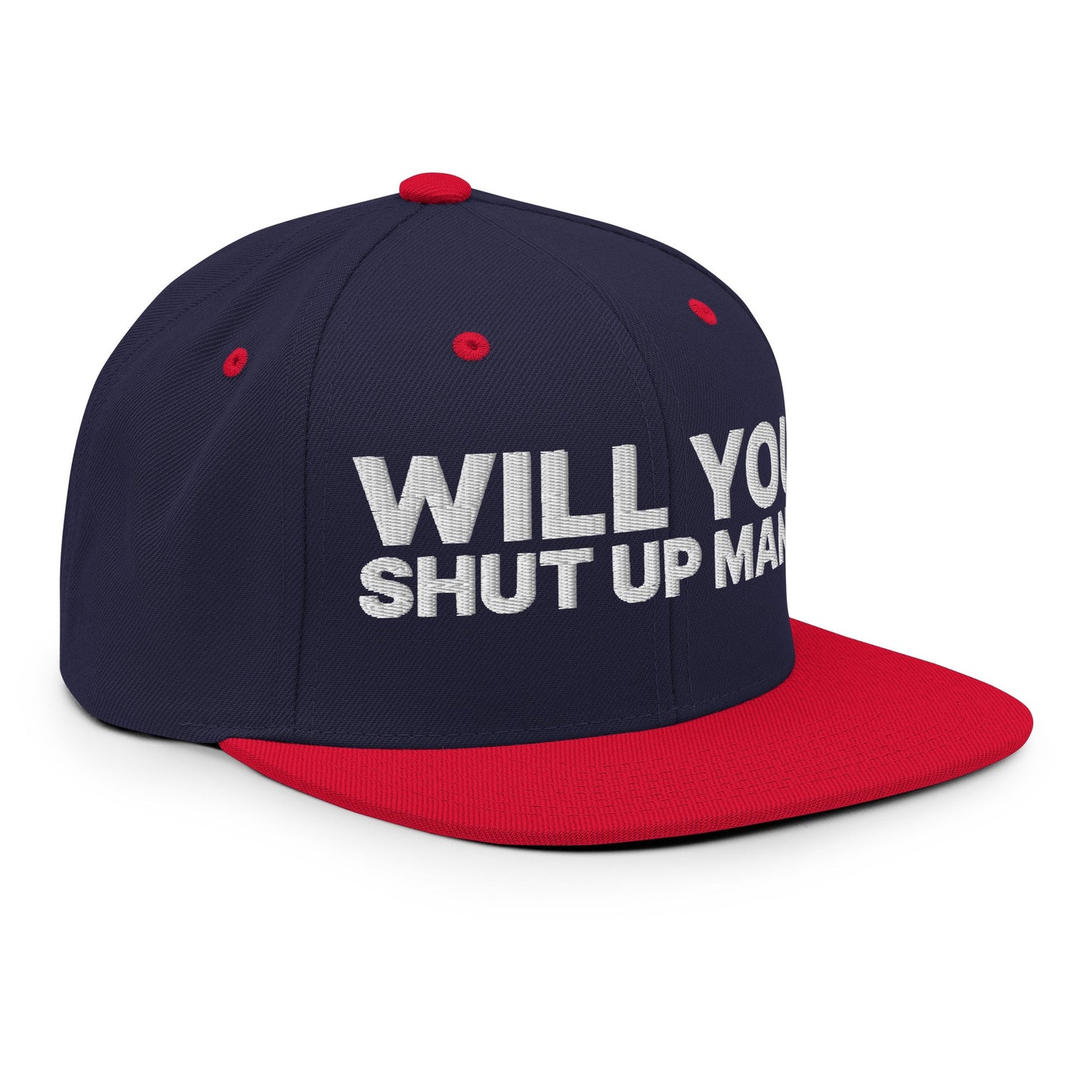 Will You Shut Up Man? Snapback Hat Navy Red