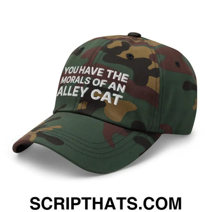 You Have The Morals of An Alley Cat Dad Hat Green Camo