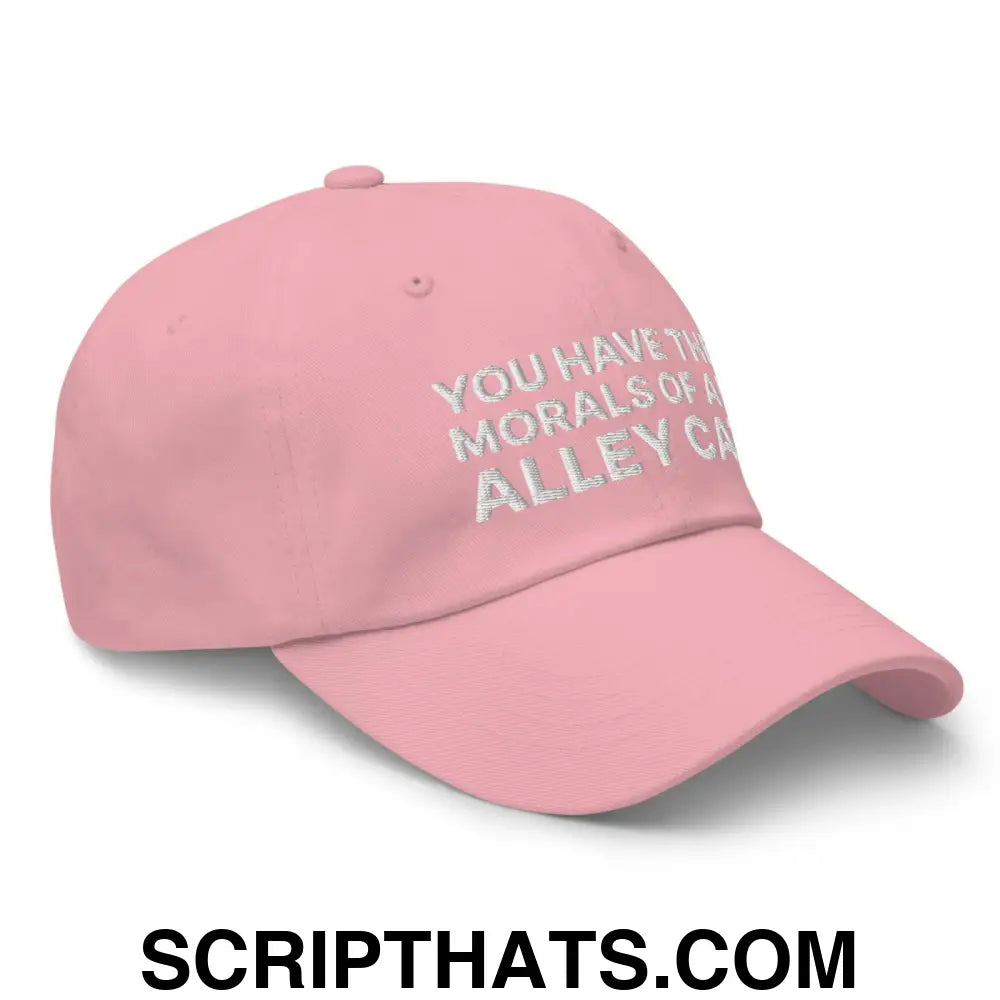 You Have The Morals of An Alley Cat Dad Hat Pink