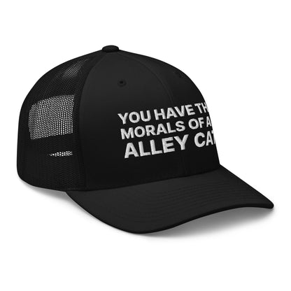 You Have The Morals of An Alley Cat Retro Trucker Hat Black