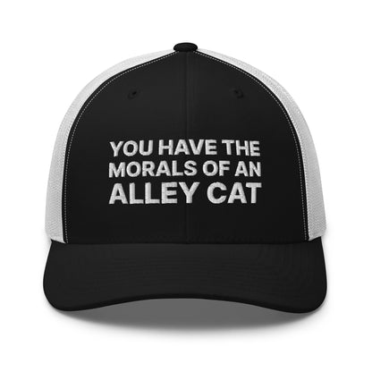 You Have The Morals of An Alley Cat Retro Trucker Hat Black White