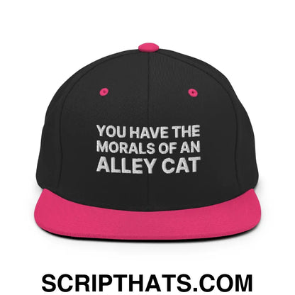 You Have The Morals of An Alley Cat Snapback Hat Black Neon Pink