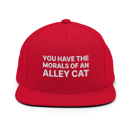 You Have The Morals of An Alley Cat Snapback Hat Red