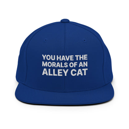 You Have The Morals of An Alley Cat Snapback Hat Royal Blue