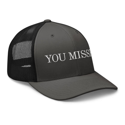 You Missed Retro Trucker Hat Charcoal Black