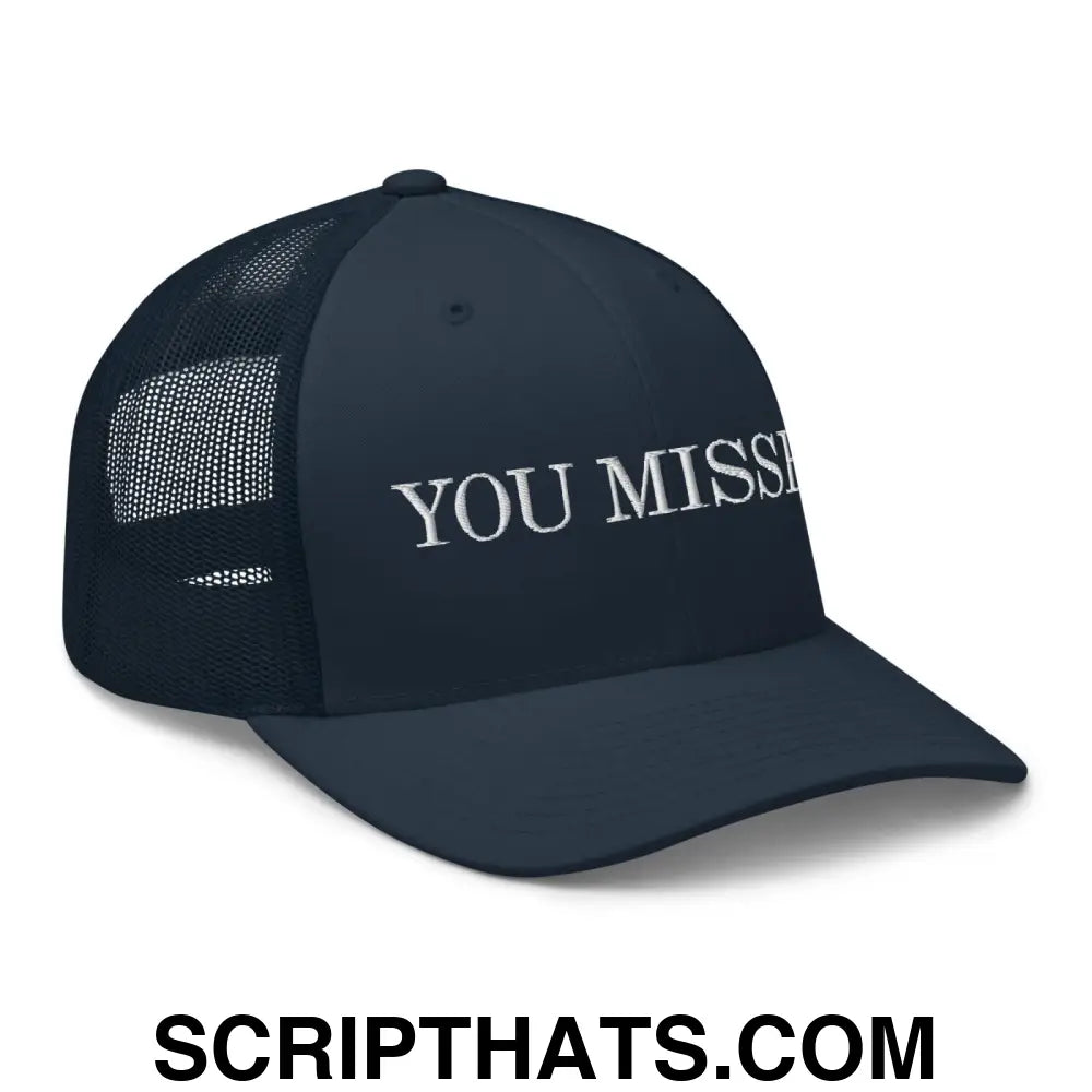 You Missed Retro Trucker Hat Navy