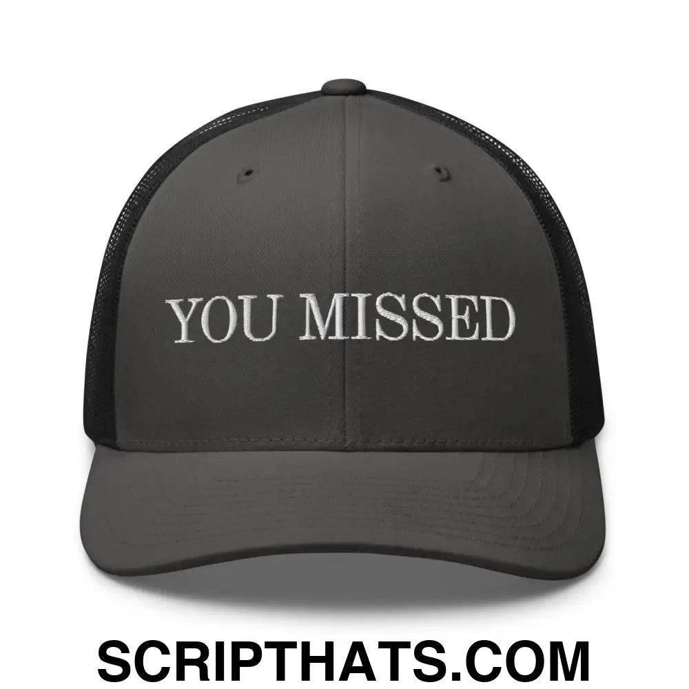 You Missed Retro Trucker Hat Charcoal Black