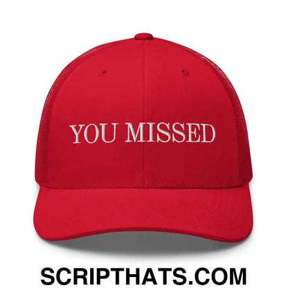 You Missed Retro Trucker Hat Red