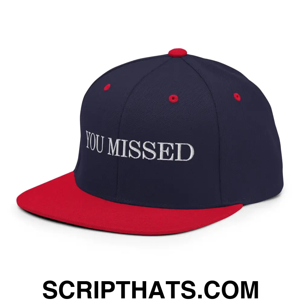 You Missed Snapback Hat Navy Red